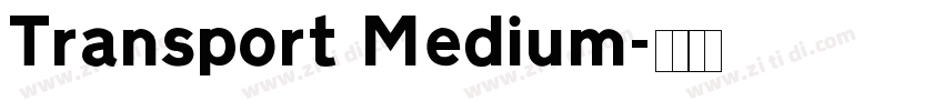 Transport Medium字体转换 Transport Medium字体转换